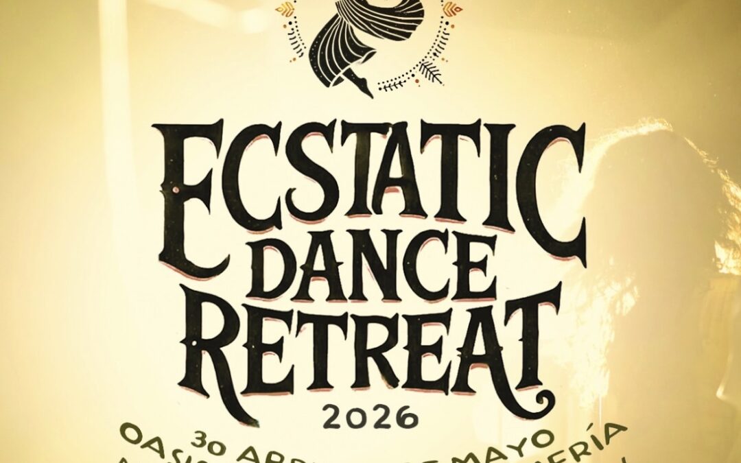 Ecstatic Dance Retreat, 30 de abril al 3 de mayo de 2026
